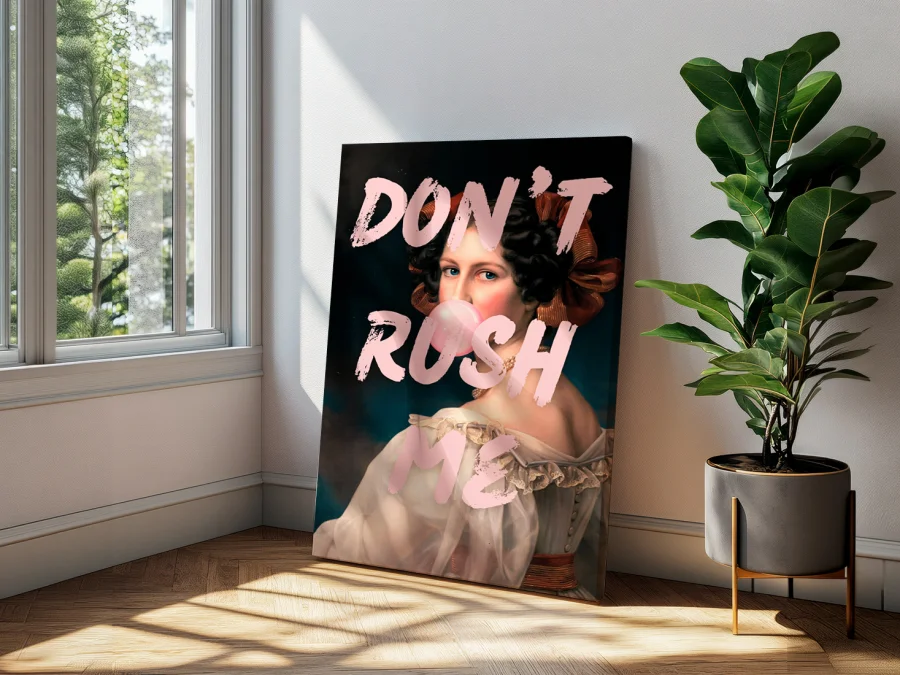 🖼️ Tablou Don't Rush Me Pop-art pe pânză