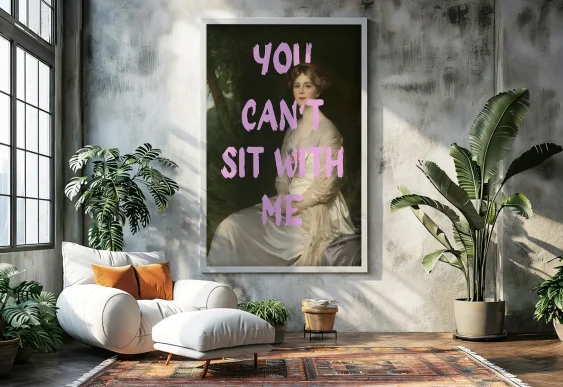 🎀 Tablou pe pânză portret cu text YOU CAN'T SIT WITH ME